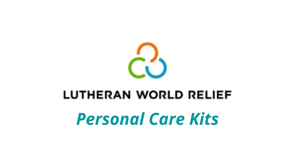 Lutheran World Relief.Personal Care Kits St. Luke Evangelical
